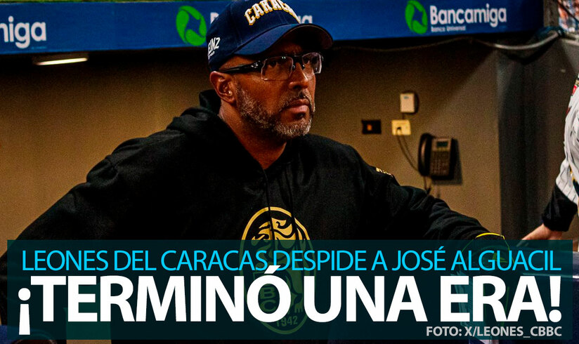 Fin de una era: Leones del Caracas despide a José Alguacil tras cinco temporadas