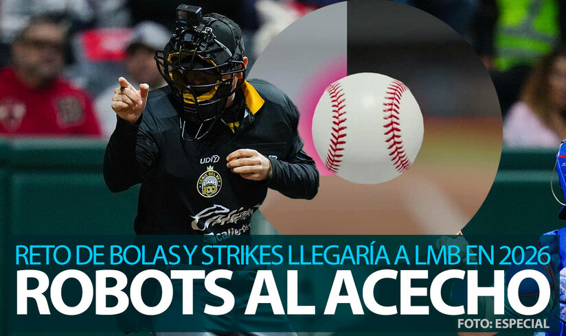 LMB implementaría umpire robot en la Temporada 2026
