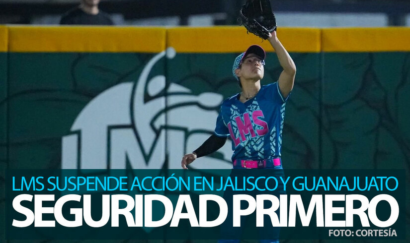 LMS suspende juegos en Jalisco y Guanajuato por violencia tras la muerte de 'El Mencho'