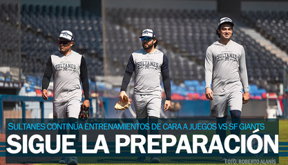 Sultanes sigue preparación para serie vs San Francisco Giants