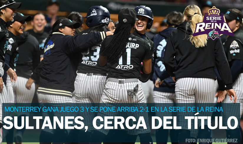 Serie de la Reina: Sultanes gana J3 y está a un triunfo del título LMS