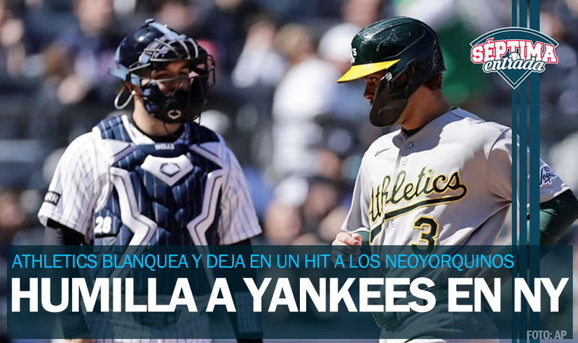 A´s coquetea con sin hit vs Yankees y les tira blanqueada en NY