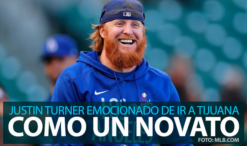 Justin Turner está emocionado por su incursión en la LMB con Toros: “Como un novato”