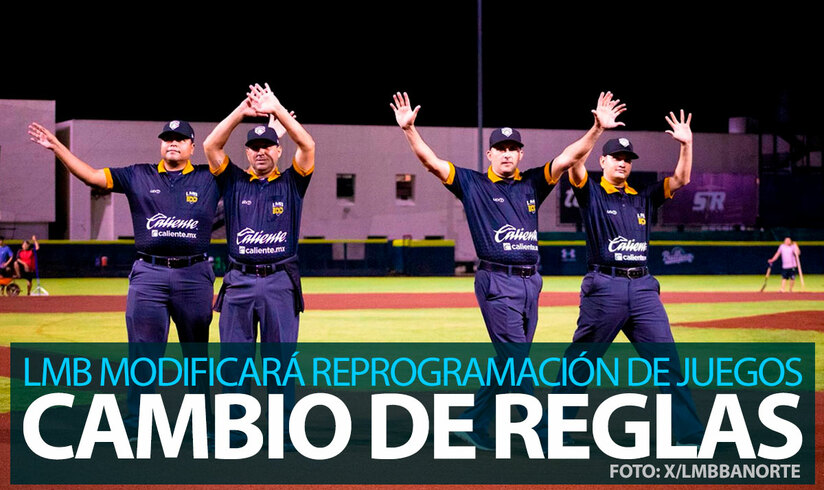 LMB cambia reglas de juegos suspendidos por lluvia o causa mayor: estas son las modificaciones