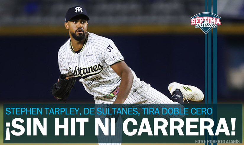 Sultanes de Monterrey lanza sin hit ni carrera, autor: Stephen Tarpley
